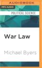 War Law: Understanding International Law and Armed Conflict Cover Image