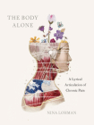 The Body Alone: A Lyrical Articulation of Chronic Pain Cover Image