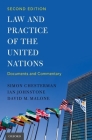 Law and Practice of the United Nations By Simon Chesterman, Ian Johnstone, David M. Malone Cover Image