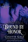 Bound by Honor: An Erotic Novel of the Robin Hood Legend By Colette Gale Cover Image