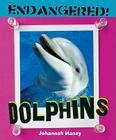Dolphins (Endangered!) Cover Image