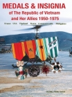 Medals and Insignia of the Republic of Vietnam and Her Allies 1950-1975 By Col Frank Foster Cover Image