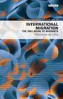 International Migration: The well-being of migrants (Policy and Practice in Health and Social Care #21) By Philomena de Lima Cover Image