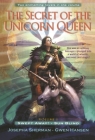 The Secret of the Unicorn Queen, Vol. 1: Swept Away and Sun Blind By Josepha Sherman, Gwen Hansen Cover Image