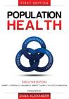 Population Health: Management, Policy, and Technology. First Edition By Barry Wainscott, Sara Walsh, Renee Vannucci Girdler Cover Image