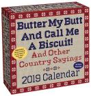 Butter My Butt And Call Me A Biscuit! 2019 Day-to-Day Calendar Cover Image