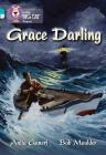 Grace Darling (Collins Big Cat Progress) By Anita Ganeri, Bob Moulder (Illustrator) Cover Image