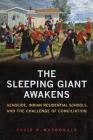 The Sleeping Giant Awakens: Genocide, Indian Residential Schools, and the Challenge of Conciliation (Utp Insights) Cover Image