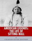 American Legends: The Life of Sitting Bull Cover Image