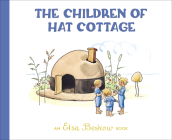 The Children of Hat Cottage By Elsa Beskow Cover Image