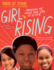 Girl Rising: Changing the World One Girl at a Time By Tanya Lee Stone Cover Image