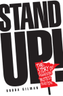 Stand Up!: The Story of Minnesota's Protest Tradition By Rhoda R. Gilman Cover Image
