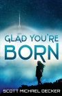 Glad You're Born Cover Image