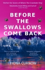 Before the Swallows Come Back By Fiona Curnow Cover Image
