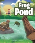 Frog Pond By Edward J. Leahy Cover Image
