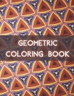 Geometric Coloring Book: 100 Creative Geometric Design Coloring Book For Adult By Compact Art Cover Image