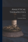 Analytical Therapeutics; Volume I By Constantine Hering Cover Image