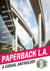 Paperback L.A. Book 3: A Casual Anthology: Secrets, Sigalerts, Ravines, Records Cover Image
