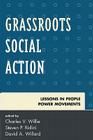 Grassroots Social Action: Lessons in People Power Movements By Charles V. Willie (Editor), Steven Ridini (Editor), David Willard (Editor) Cover Image