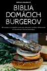 Biblia Domácich Burgerov By Ursuľa Holubová Cover Image
