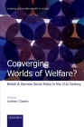 Converging Worlds of Welfare? (Creating Sustainable Growth in Europe) By Jochen Clasen Cover Image