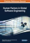 Human Factors in Global Software Engineering By Mobashar Rehman (Editor), Aamir Amin (Editor), Abdul Rehman Gilal (Editor) Cover Image