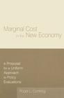 Marginal Cost in the New Economy: A Proposal for a Uniform Approach to Policy Evaluations By Roger L. Conkling Cover Image