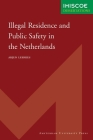 Illegal Residence and Public Safety in the Netherlands (IMISCOE Dissertations) Cover Image