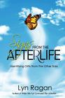 Signs from the Afterlife: Identifying Gifts from the Other Side By Lyn Ragan Cover Image