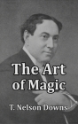 The Art of Magic By T. Nelson Downs Cover Image