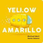 Yellow/Amarillo By Meritxell Martí, Xavier Salomó (Artist) Cover Image