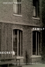 Family Secrets: Shame & Privacy in Modern Britain By Deborah Cohen Cover Image