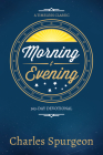 Morning and Evening By Charles H. Spurgeon Cover Image