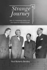 Strange Journey: John R. Friedeberg Seeley and the Quest for Mental Health (North American Jewish Studies) By Paul Roberts Bentley Cover Image