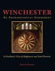 Winchester: An Archaeological Assessment: Swithun's 'City of Happiness and Good Fortune' By Patrick Ottaway Cover Image