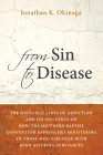 From Sin to Disease By Jonathan K. Okinaga Cover Image