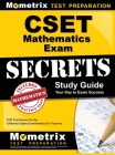 Cset Mathematics Exam Secrets Study Guide: Cset Test Review for the California Subject Examinations for Teachers By Cset Exam Secrets Test Prep (Editor) Cover Image