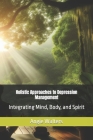 Holistic Approaches to Depression Management: Integrating Mind, Body, and Spirit Cover Image