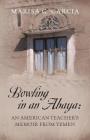 Bowling in an Abaya: An American Teacher's Memoir from Yemen Cover Image