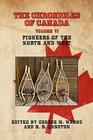 The Chronicles of Canada: Volume VI - Pioneers of the North and West Cover Image