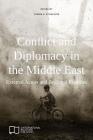 Conflict and Diplomacy in the Middle East: External Actors and Regional Rivalries By Yannis A. Stivachtis (Editor) Cover Image