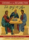 Stations of the Resurrection: The Way to Life By Terry Tastard, Caroline Lees (Illustrator), Cormac Murphy-O'Connor (Foreword by) Cover Image