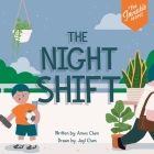 The Night Shift By Ames Chen, Jayl Chen (Illustrator) Cover Image