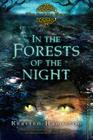 In the Forests of the Night: The Goblin Wars, Book Two By Kersten Hamilton Cover Image