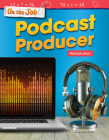 On the Job: Podcast Producer: Multiplication (Mathematics in the Real World) Cover Image