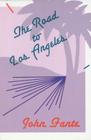 The Road to Los Angeles By John Fante Cover Image