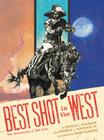 Best Shot in the West: The Adventures of Nat Love By Patricia C. McKissack, Frederick L. McKissack, Jr., Randy DuBurke (Illustrator) Cover Image