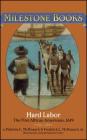 Hard Labor: The First African Americans, 1619 (Milestone) By Patricia C. McKissack, Fredrick L. McKissack, Jr., Joseph Daniel Fiedler (Illustrator) Cover Image