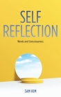 Self Reflection: Words and Consciousness By Sam Kim Cover Image