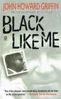 Black Like Me By John Howard Griffin, Robert Bopnzaai (Afterword by) Cover Image